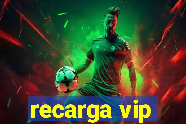 recarga vip